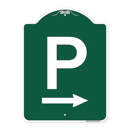 Signmission Designer Series P W/ Right Arrow, Green & White Aluminum Sign, 18" x 24", GW-1824-23511 A-DES-GW-1824-23511
